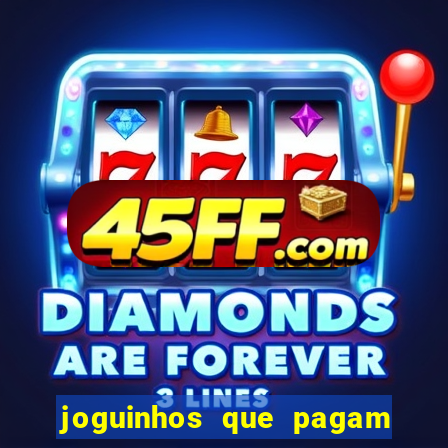 joguinhos que pagam de verdade